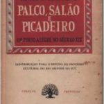 Palco, salão e picadeiro em Porto Alegre no século XIX (contribuição para o estudo do processo cultural do Rio Grande do Sul)