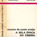 A bela época do cinema brasileiro
