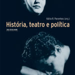 História, teatro e política (eBook Kindle e capa comum)