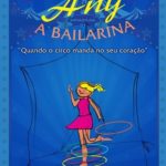 Any - A Bailarina - quando o circo manda no seu coração