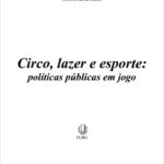 Circo, lazer e esporte: políticas públicas em jogo