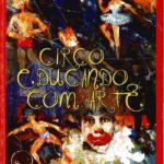 Circo: Educando com Arte (disponível on line)