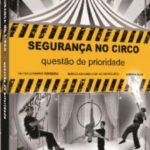 Segurança no Circo: questão de prioridade