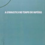 A gymnastica no tempo do Império