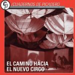 Cuadernos de Picadeiro: el camino hacia el nuevo circo