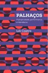 Palhaços : multiplicidade, performance e hibridismo