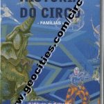 História do Circo. Famílias vol 2