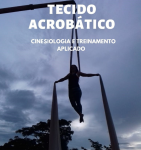 Bases do tecido acrobático: cinesiologia e treinamento aplicado (pdf)