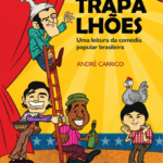 Os Trapalhões: uma leitura da comédia popular brasileira (pdf)