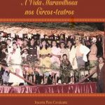 A vida Maravilhosa nos Circos-teatros (pdf)