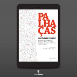 Palhaças na Universidade: pesquisas sobre a palhaçaria feita por mulheres e as práticas feministas em âmbitos acadêmicos, artísticos e sociais