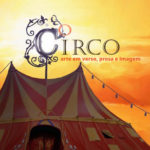O circo: arte em verso, prosa e imagem [e-book PDF]