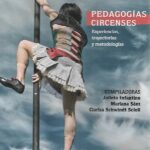 Pedagogias circenses: Experiencias, trayectorias y metodologías