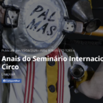Anais do V Seminário Internacional de Circo - FEF - Unicamp - 2024 (pdf)